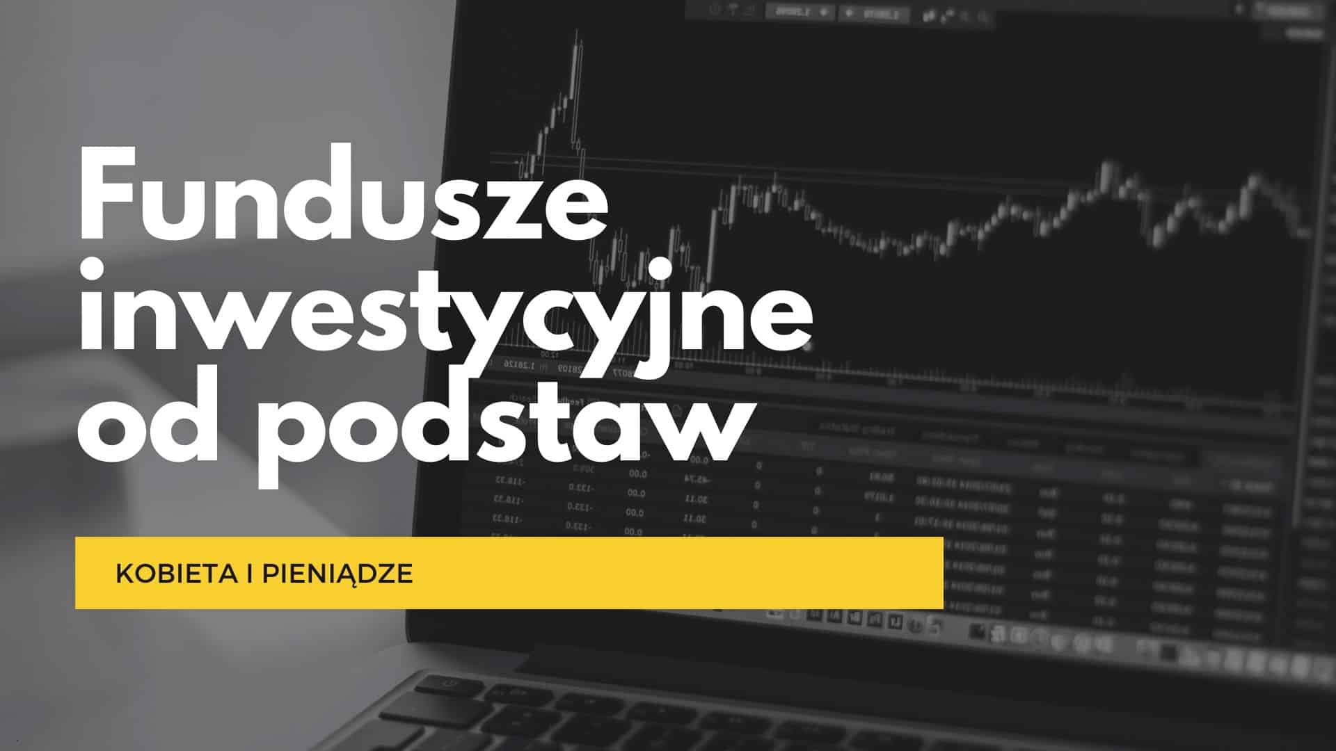 Fundusze Inwestycyjne Od Podstaw