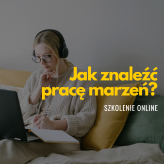 Jak znaleźć pracę marzeń?
