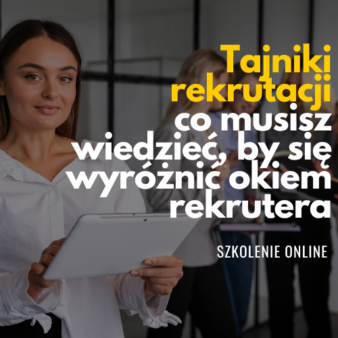 Tajniki rekrutacji – co musisz wiedzieć, by się wyróżnić okiem rekrutera