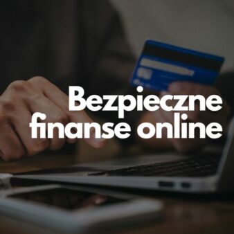 Bezpieczne finanse online